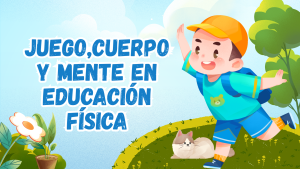 JUEGO CUERPO Y MENTE
